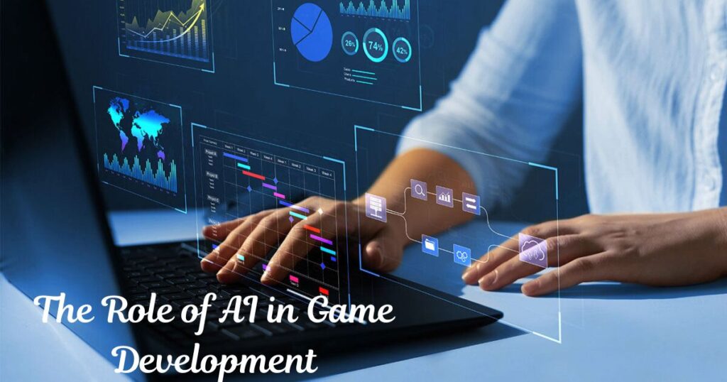 The Role of AI in Game Development