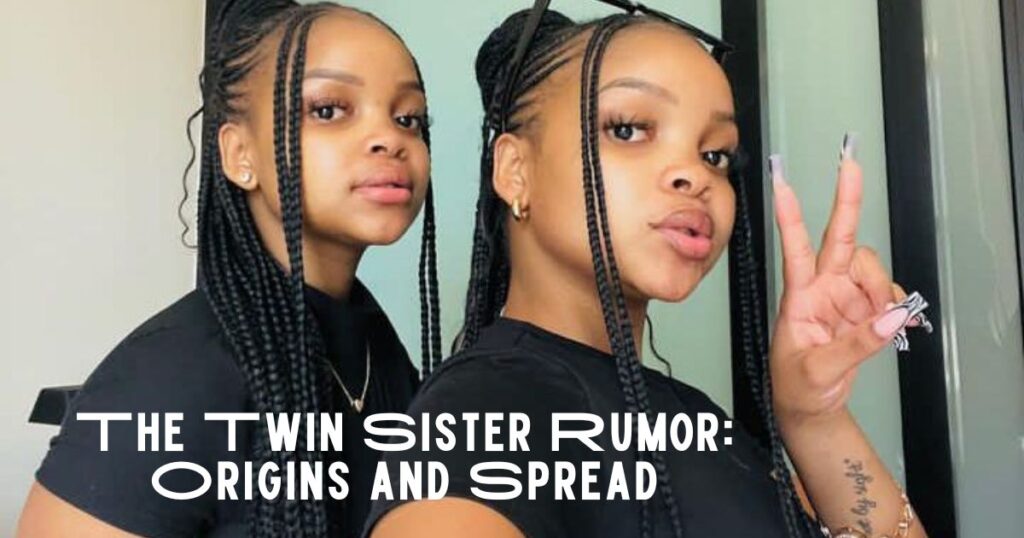 The Twin Sister Rumor: Origins and Spread