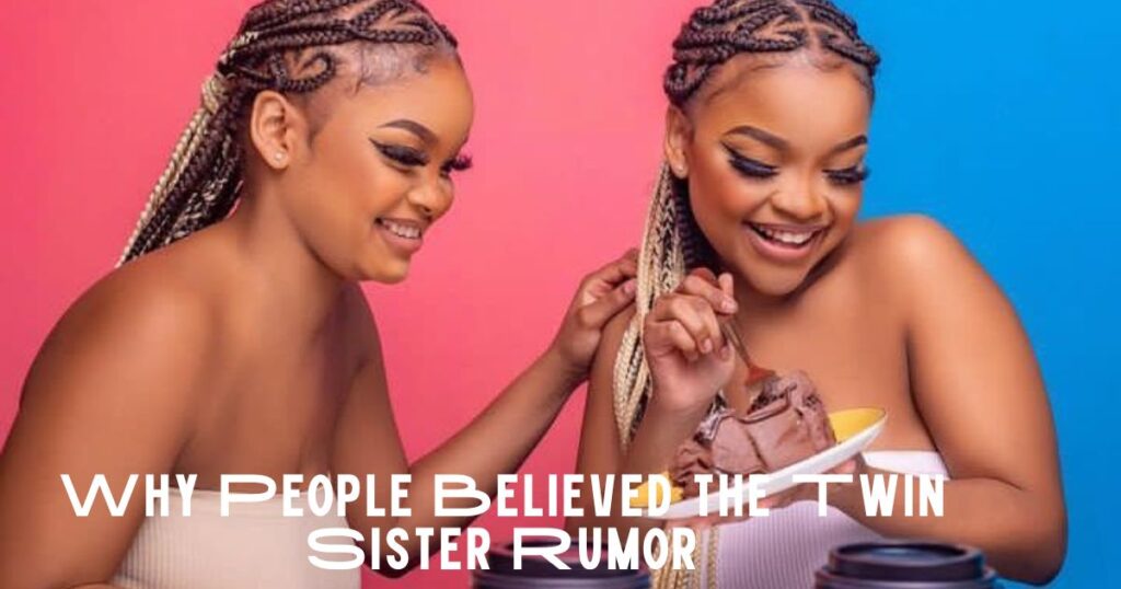 Why People Believed the Twin Sister Rumor