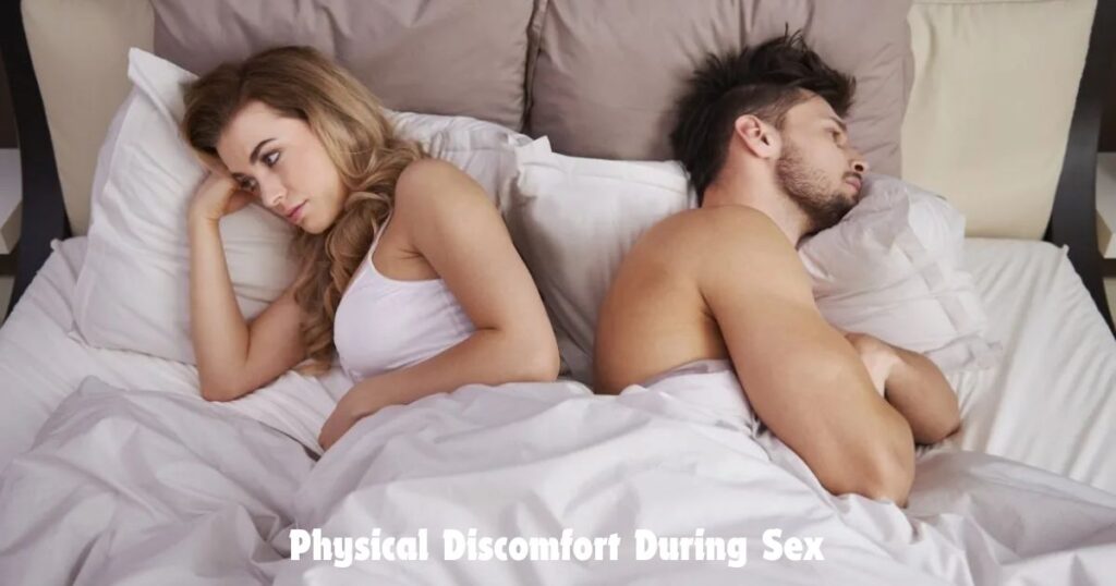 Physical Discomfort During Sex