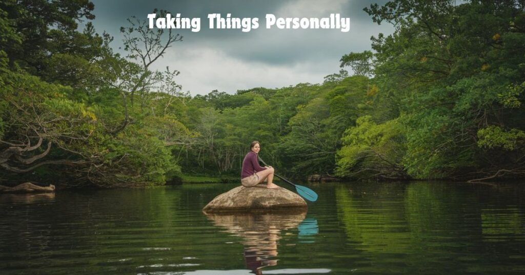 Taking Things Personally