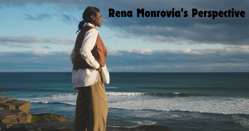 Rena Monrovia's Perspective