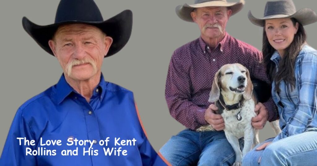 The Love Story of Kent Rollins and His Wife