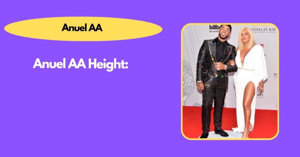 Anuel AA Height