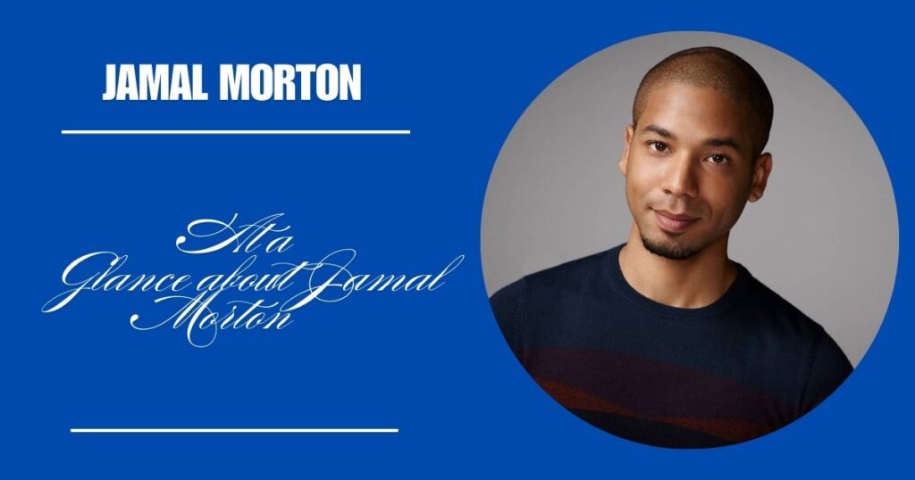 At a Glance about Jamal Morton