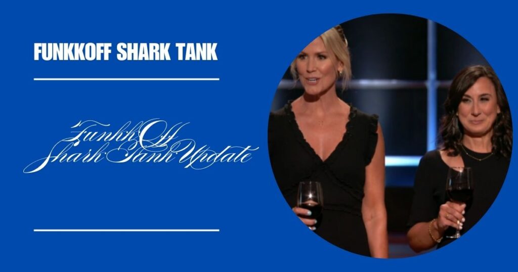 FunkkOff Shark Tank Update