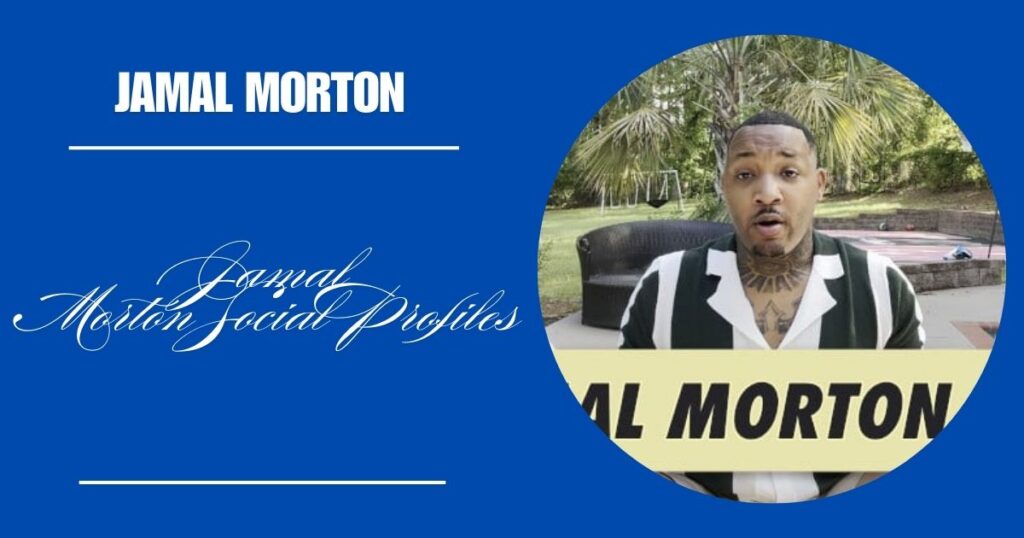 Jamal Morton Social Profiles