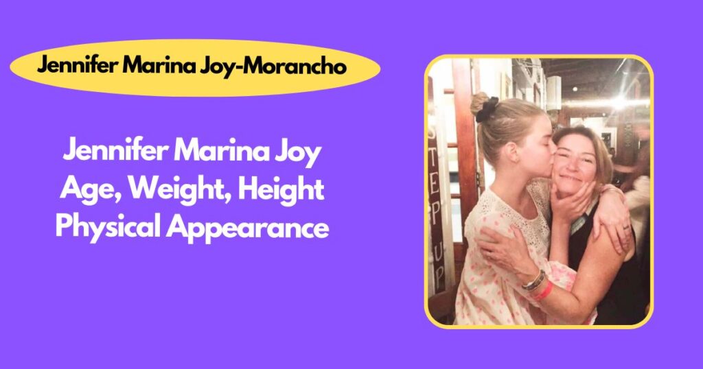 Jennifer Marina Joy Age, Weight, Height Physical Appearance